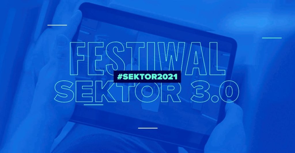 „Lepsze życie” – motywem tegorocznego Festiwalu Sektor 3.0