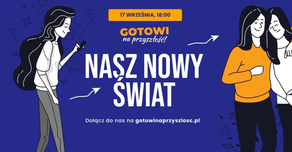 „Gotowi na przyszłość: nasz nowy świat” bez cyfrowych pułapek