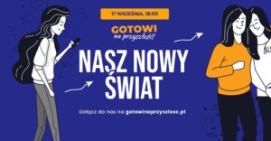 „Gotowi na przyszłość: nasz nowy świat” bez cyfrowych pułapek