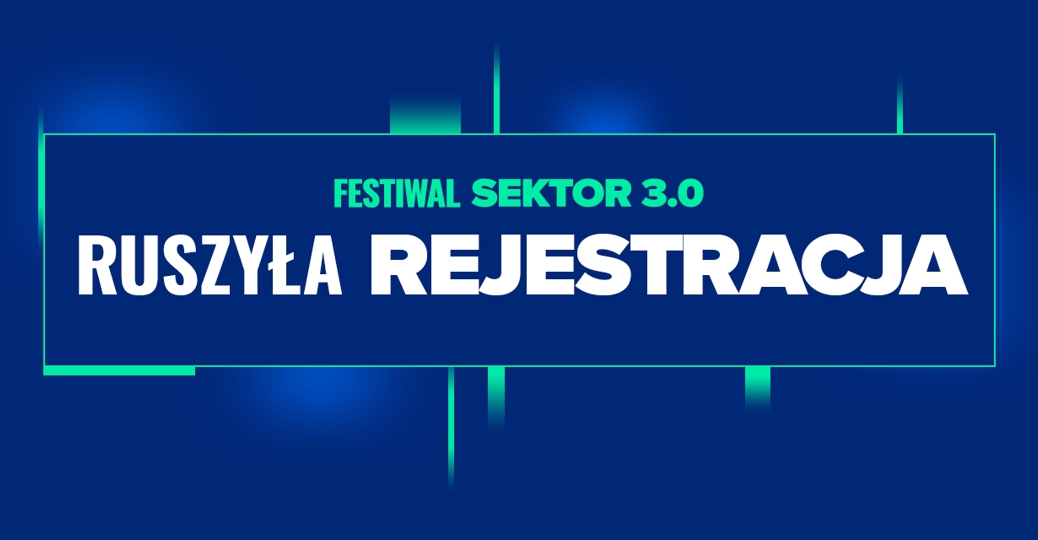 Festiwal Sektor 3.0 „Masz Wpływ”. Sprawczość w świecie AI